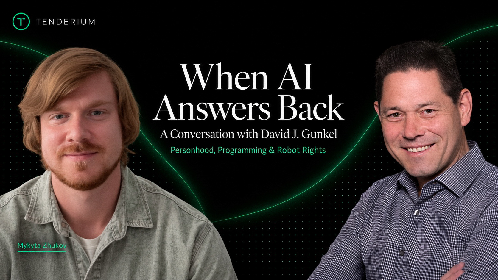 When AI Answers Back, a Tenderium conversation with David J. Gunkel hosted by Mykyta Zhukov